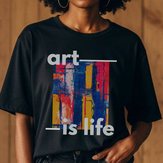 Art Is Life - Abstract Paint Contemporary Creative Expression Statement Artwork