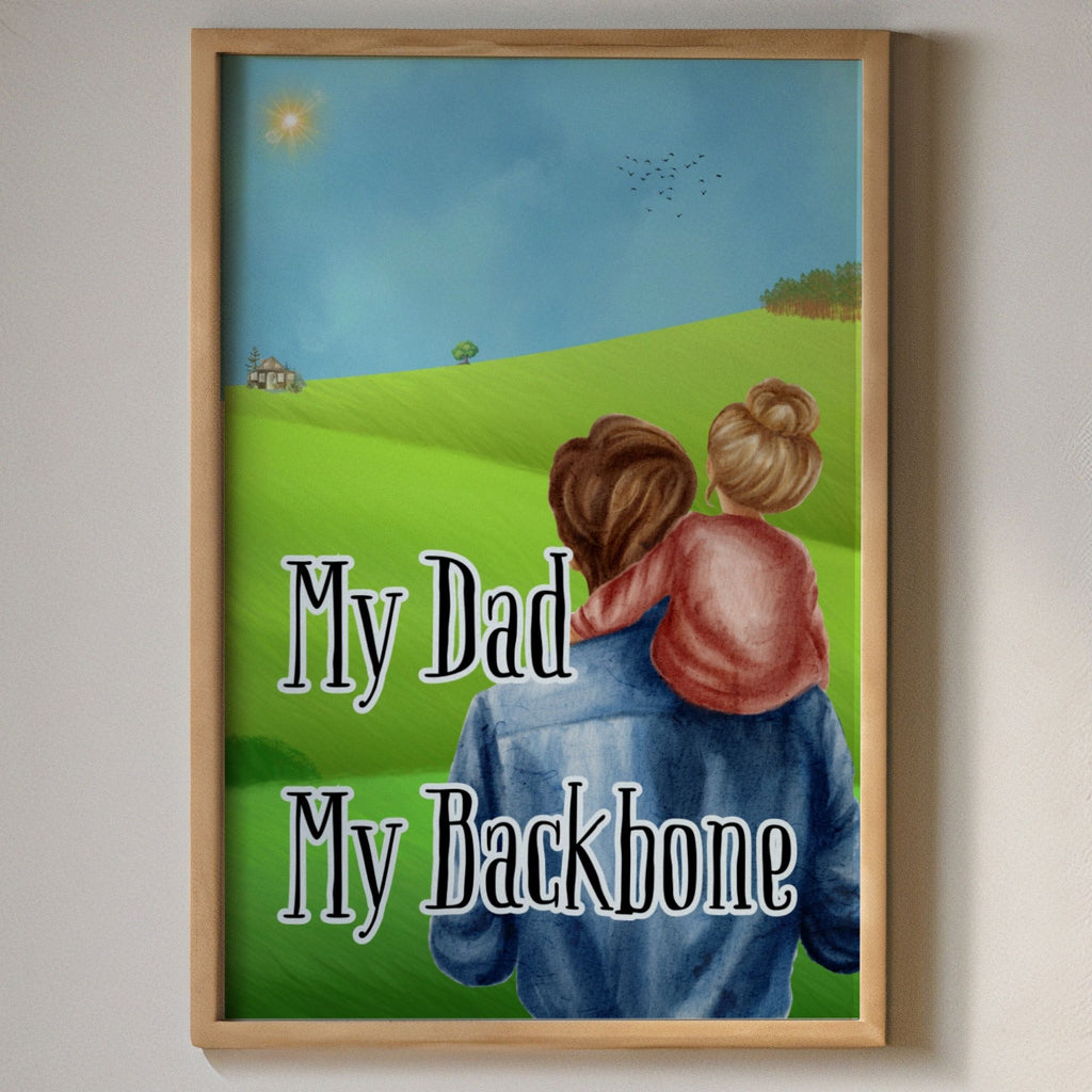 My Dad, My Backbone - Father-Daughter Bond Wall Art