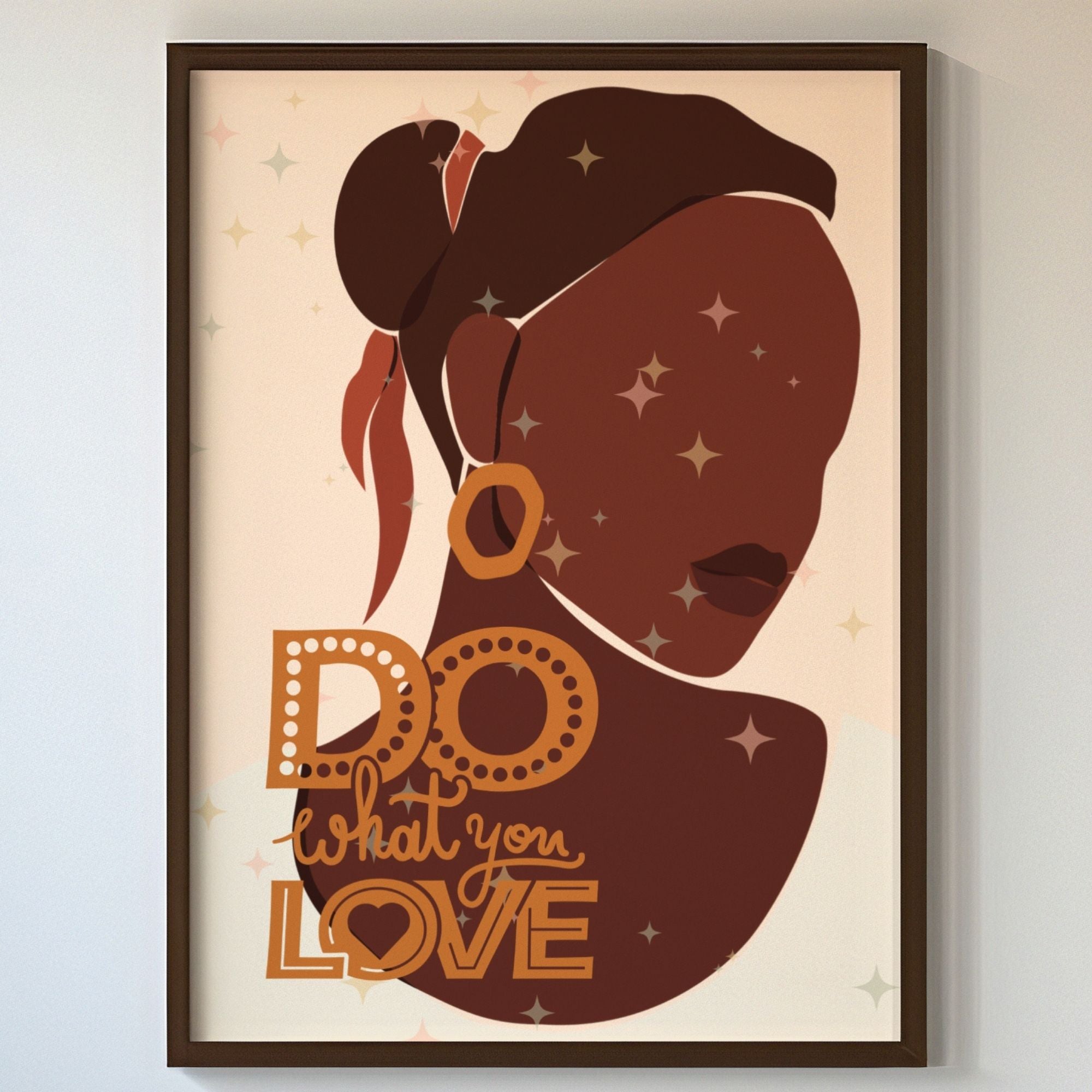 Do What You Love - African Woman Empowerment Wall Art