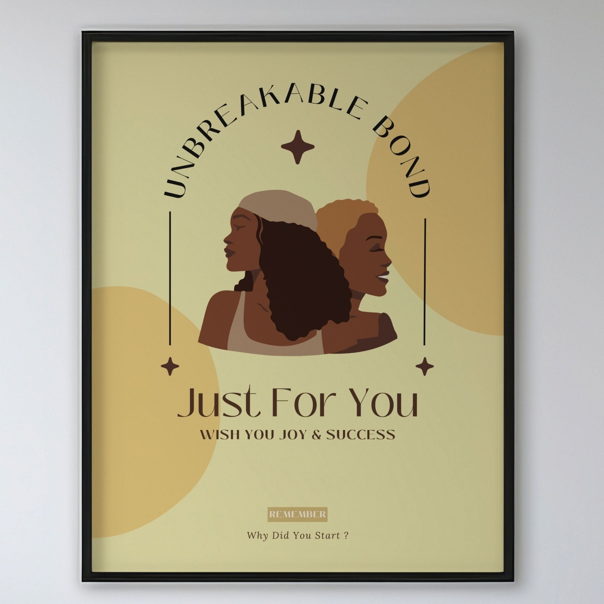Unbreakable Bond - Sisterhood Empowerment Wall Art