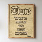 Time Defines Who We Are - Gothic Wisdom Wall Art