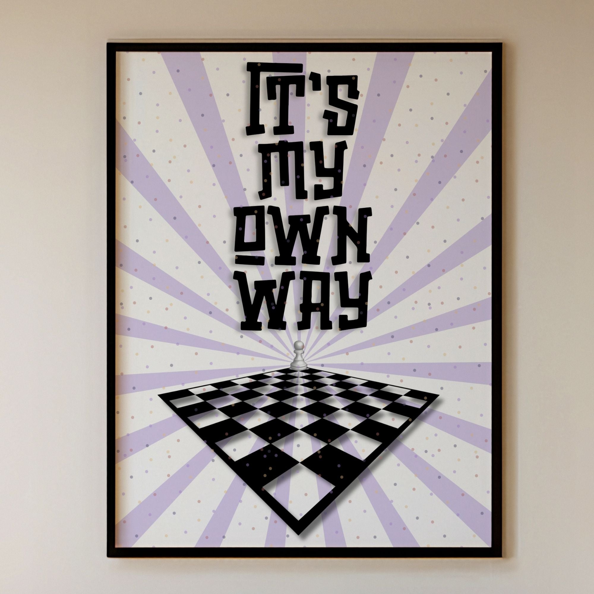 It's My Own Way - Strategic Independence Wall Art