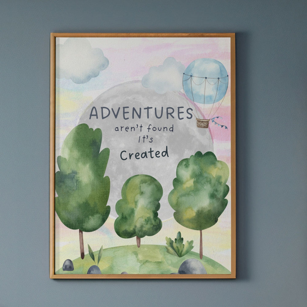 Adventures Aren't Found It's Created Wall Art