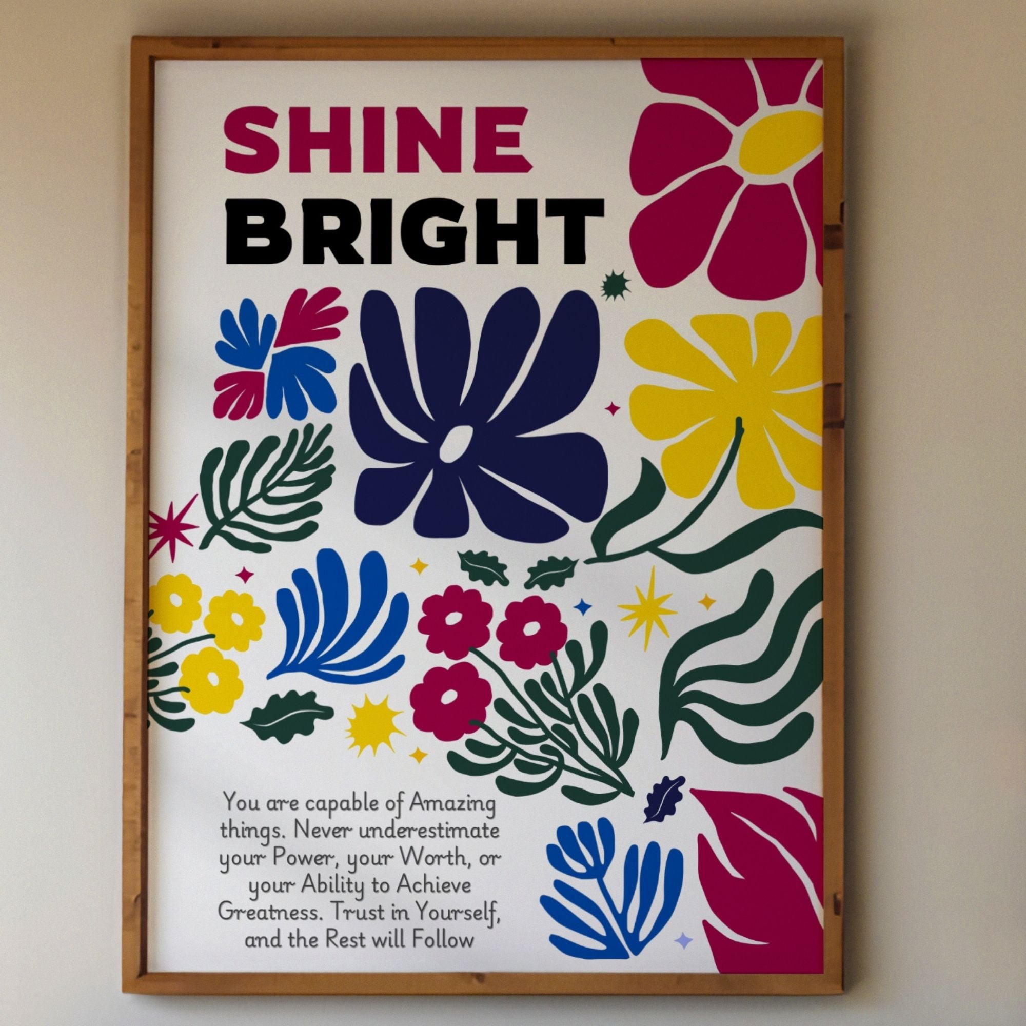 Shine Bright - Bold Floral Empowerment Wall Art