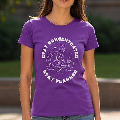 Stay Concentrated Stay Planned - Cartoon Focus Productivity Organization Statement Artwork