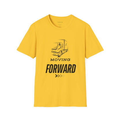 Moving Forward - Truck Driver Motivational Statement Artwork Tee