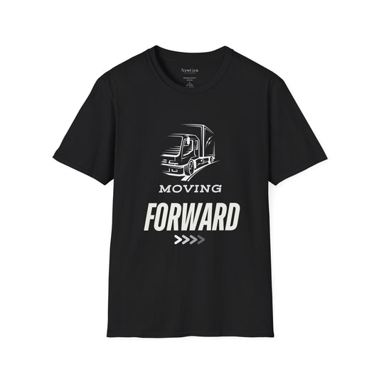 Moving Forward - Truck Driver Motivational Statement Artwork Tee
