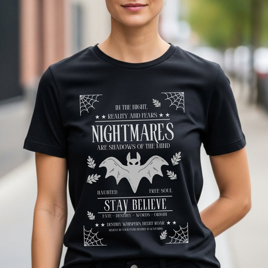 Nightmares Shadows Mind Stay Believe - Gothic Bat Halloween Typography Statement Artwork