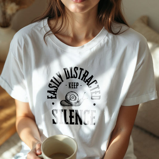 Easily Distracted Keep Silence - Snail Humor ADHD Introvert Statement Artwork