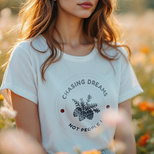 Chasing Dreams Not People - Pine Cone Botanical Badge Focus Priority Statement Artwork