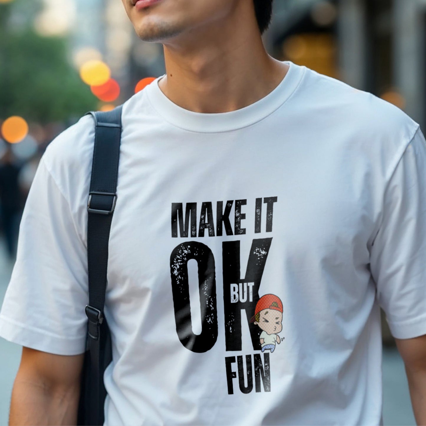 Make It OK But Fun - Cartoon Character Motivational Statement Artwork