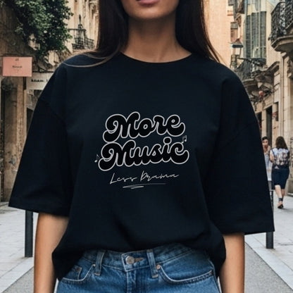 More Music Less Drama - Retro Bubble Script Musical Notes Priority Statement Artwork