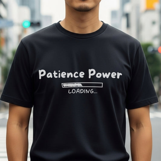 Patience Power Loading - Funny Motivational Progress Bar Artwork