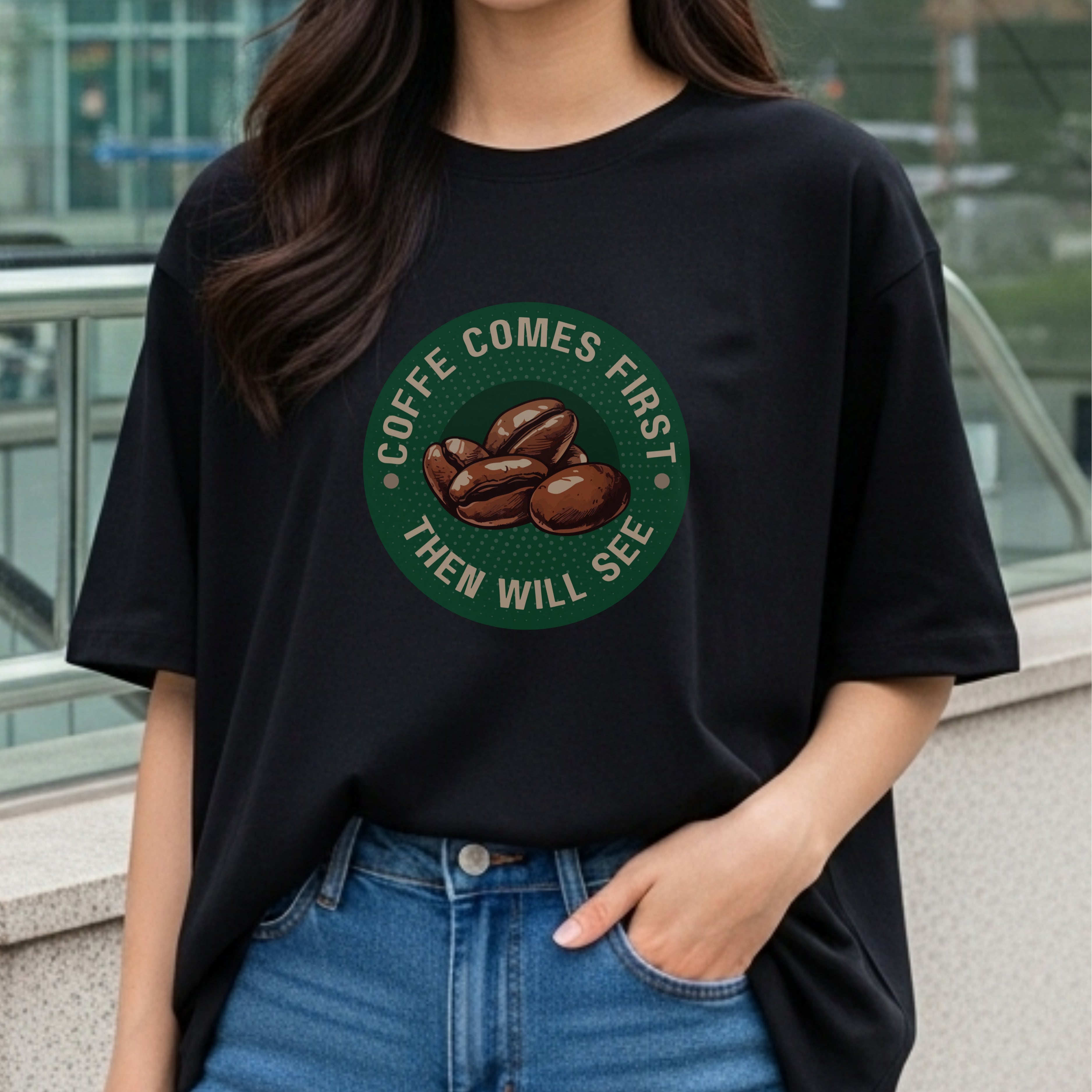 Coffee Comes First Then I Will See - Caffeine Priority Humor Coffee Bean Badge Artwork