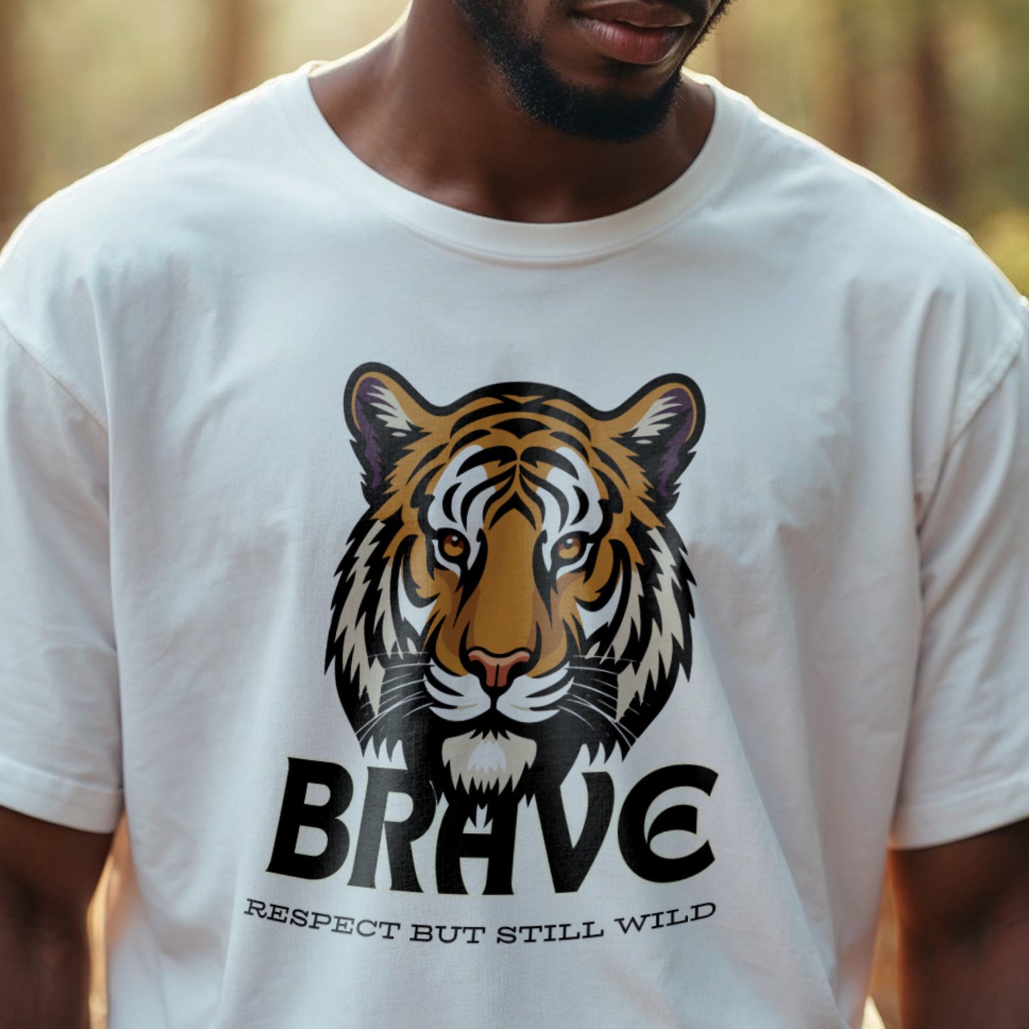 Brave Respect But Still Wild - Tiger Motivational Statement Artwork