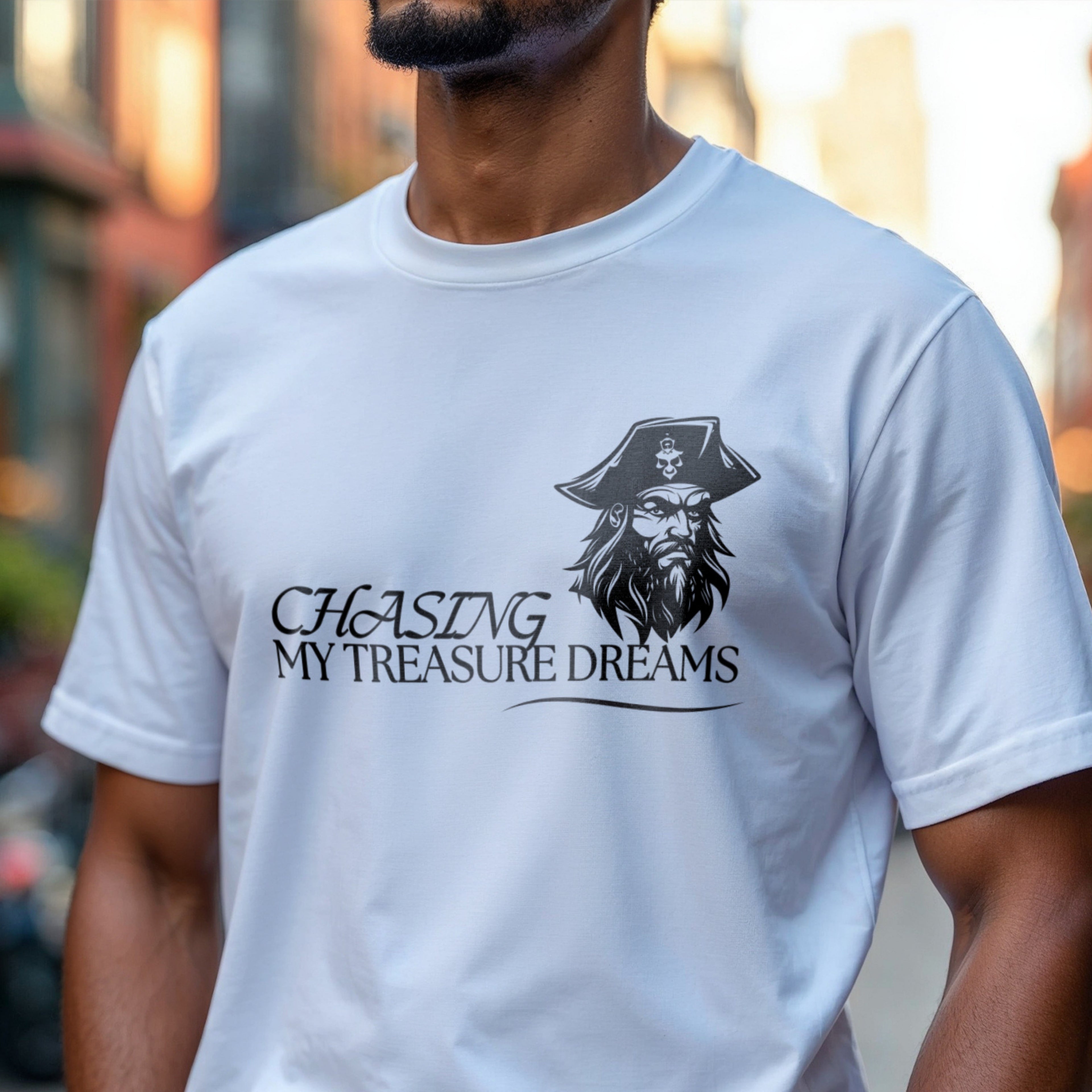 Chasing My Treasure Dreams - Pirate Motivational Statement Artwork