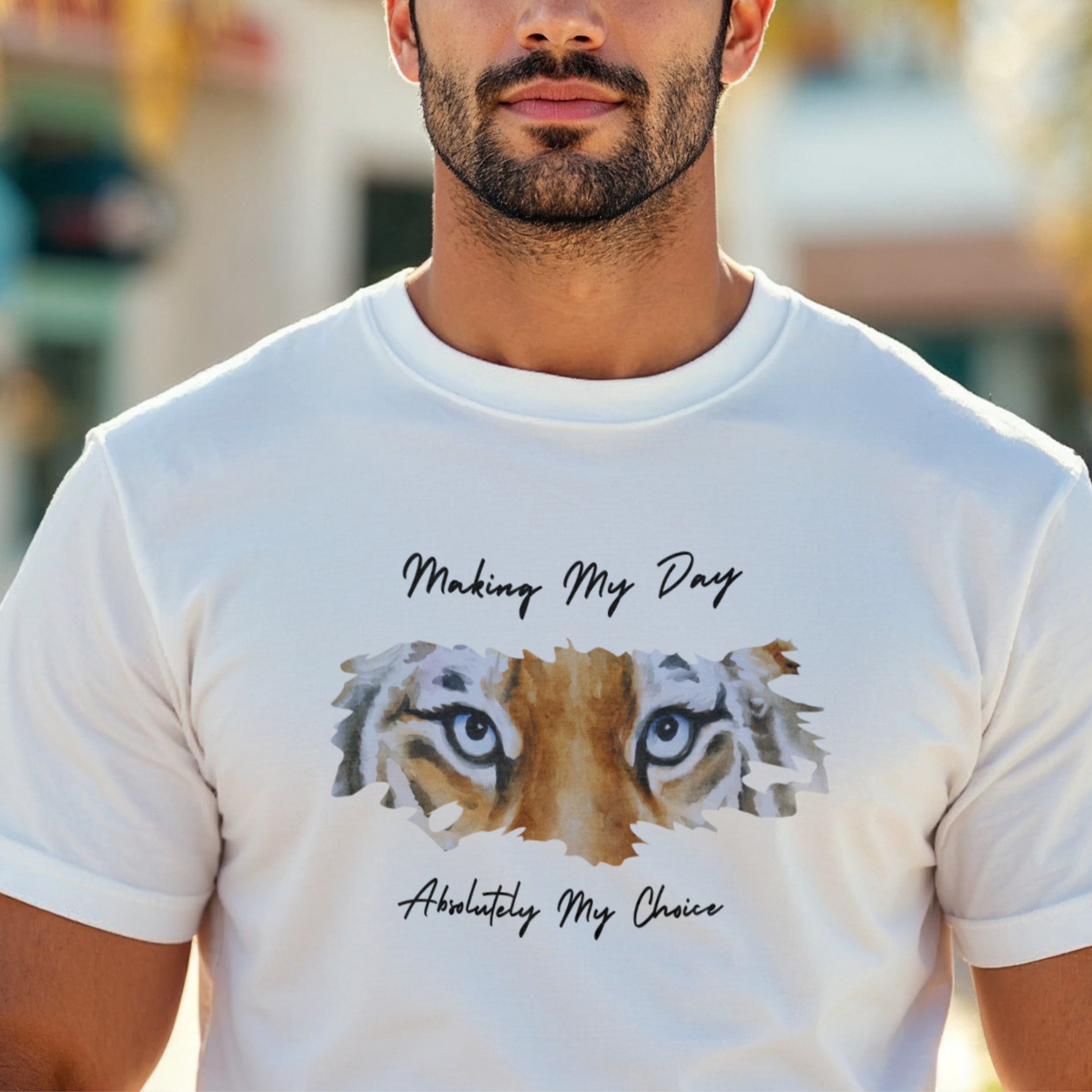Making My Day Absolutely My Choice - Tiger Eyes Empowerment Statement Artwork