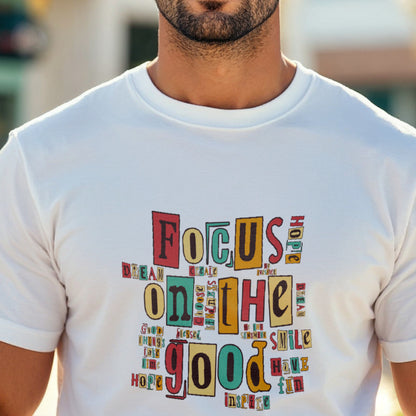 "Focus On The Good - Ransom Note Positivity Collage Statement Artwork