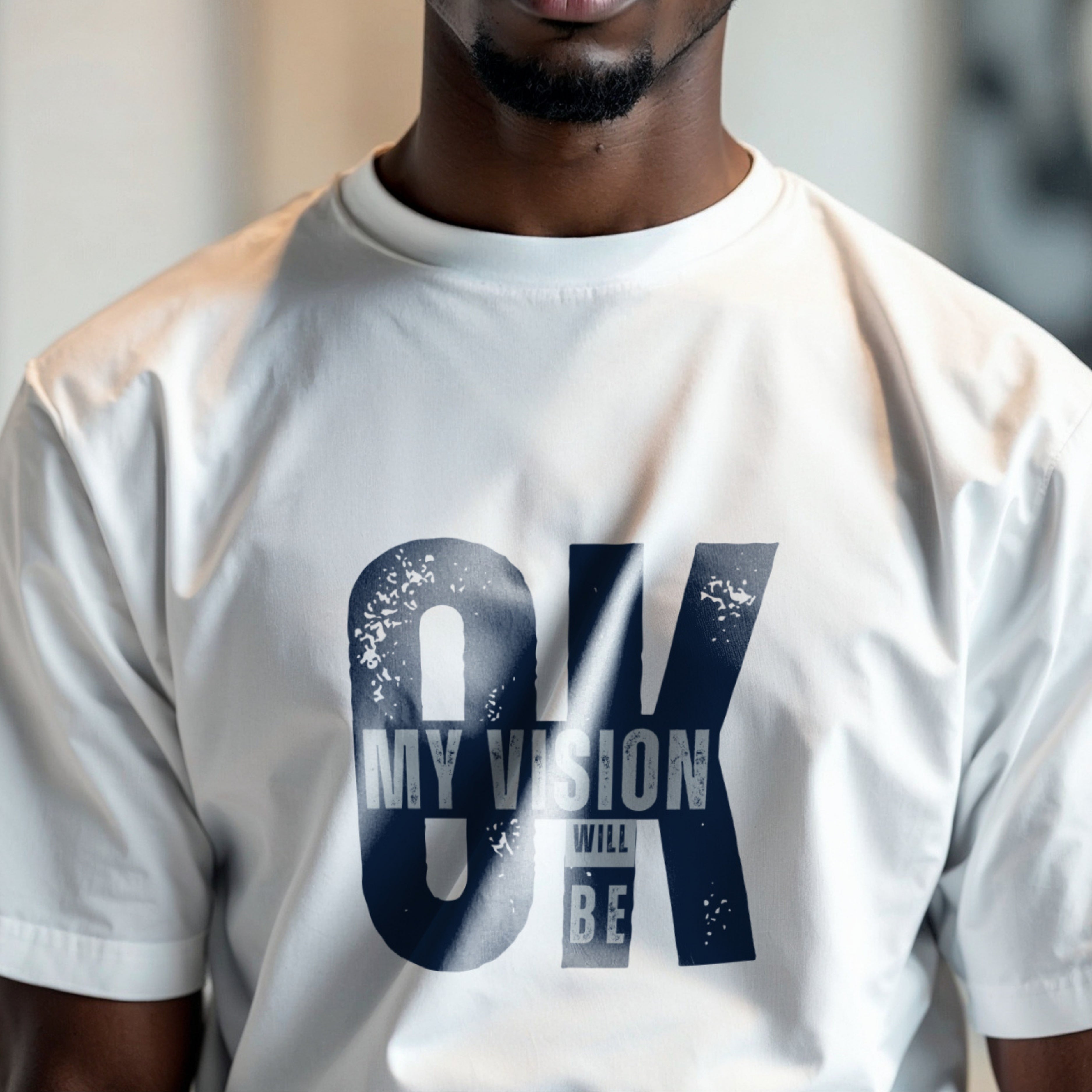 My Vision Will Be OK - Bold Typography Motivational Statement Artwork