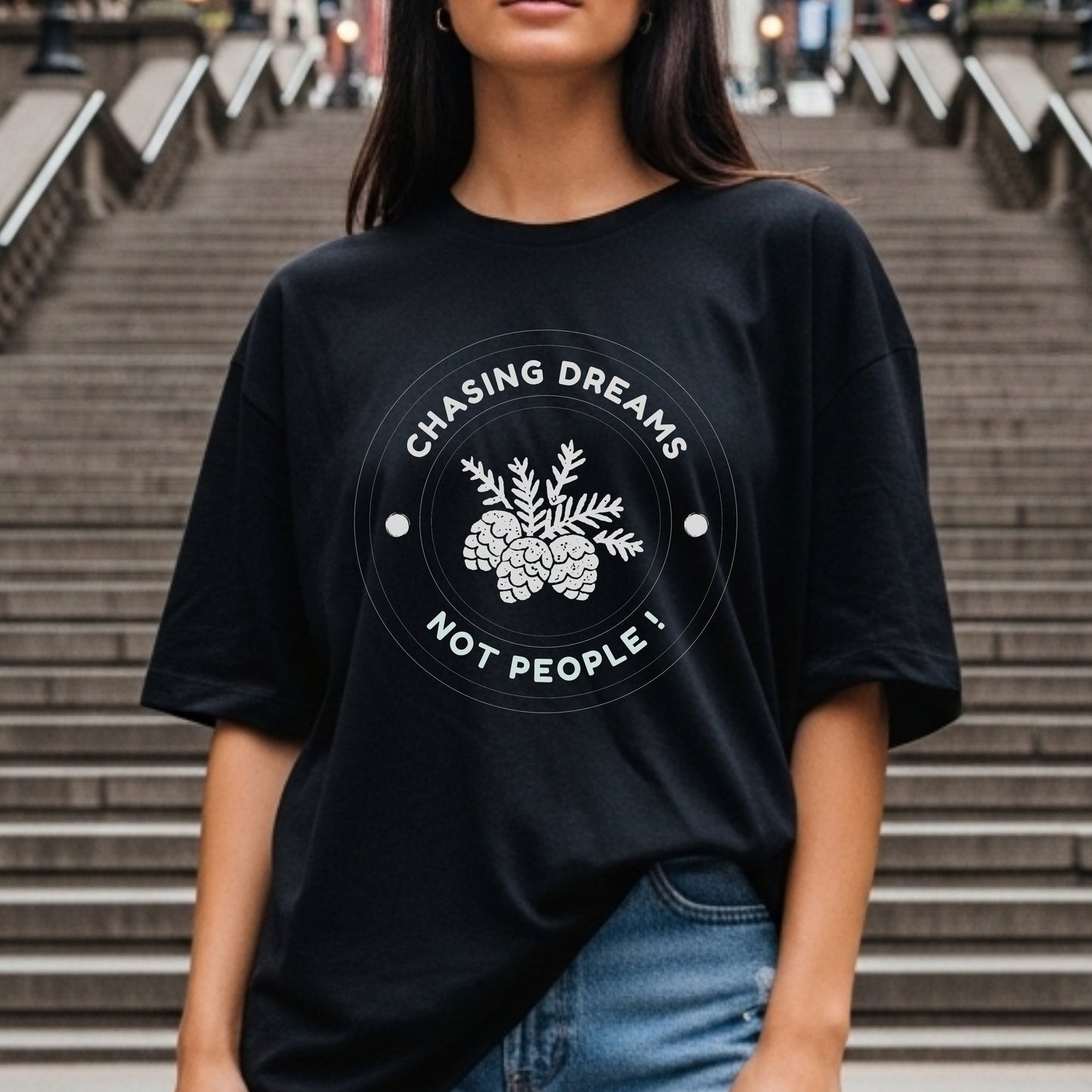 Chasing Dreams Not People - Pine Cone Botanical Badge Focus Priority Statement Artwork