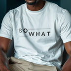 So What - Minimalist Attitude Statement Artwork