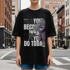 You Become What You Do Today Just Remember - Teddy Bear Motivation Choice Statement Artwork