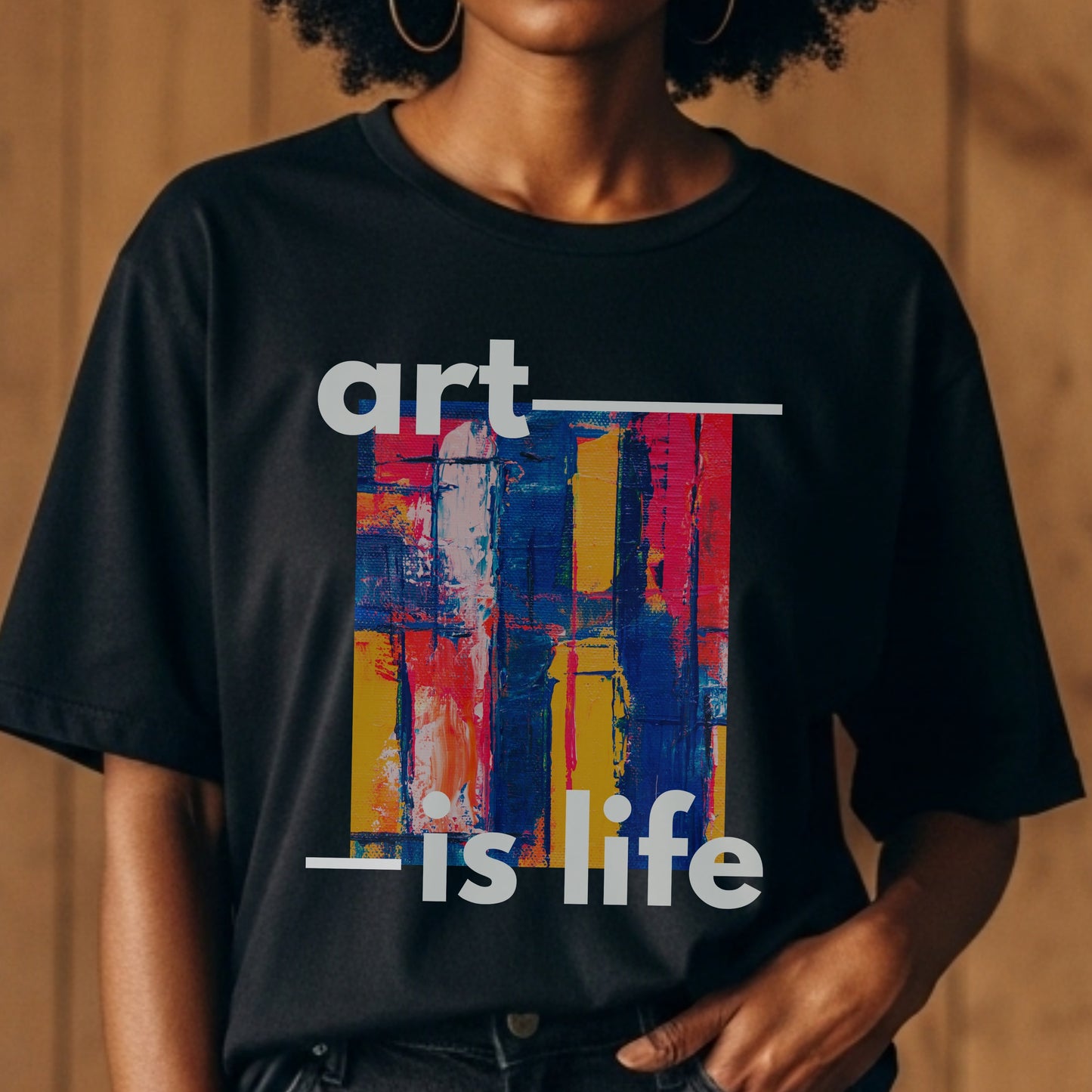 Art Is Life - Abstract Paint Contemporary Creative Expression Statement Artwork