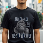 Create You Do This Believe - Gorilla Sunglasses Motivational Statement Artwork