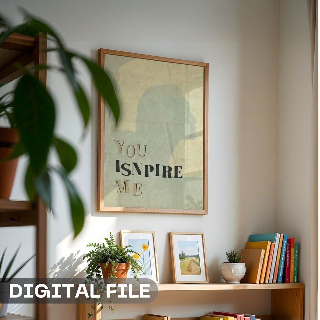 You Inspire Me - Minimalist Silhouette Inspiration Wall Art | Abstract Portrait Poster