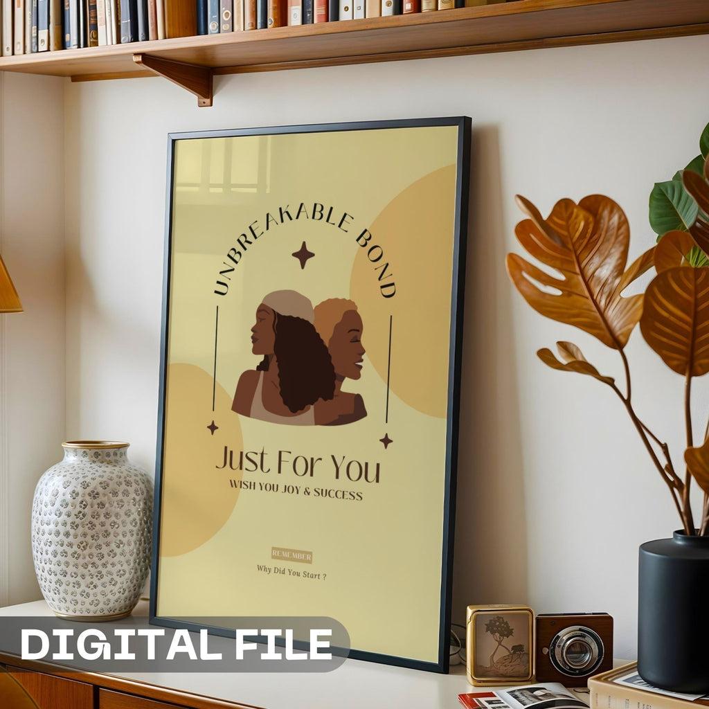 Unbreakable Bond - Sisterhood Empowerment Wall Art