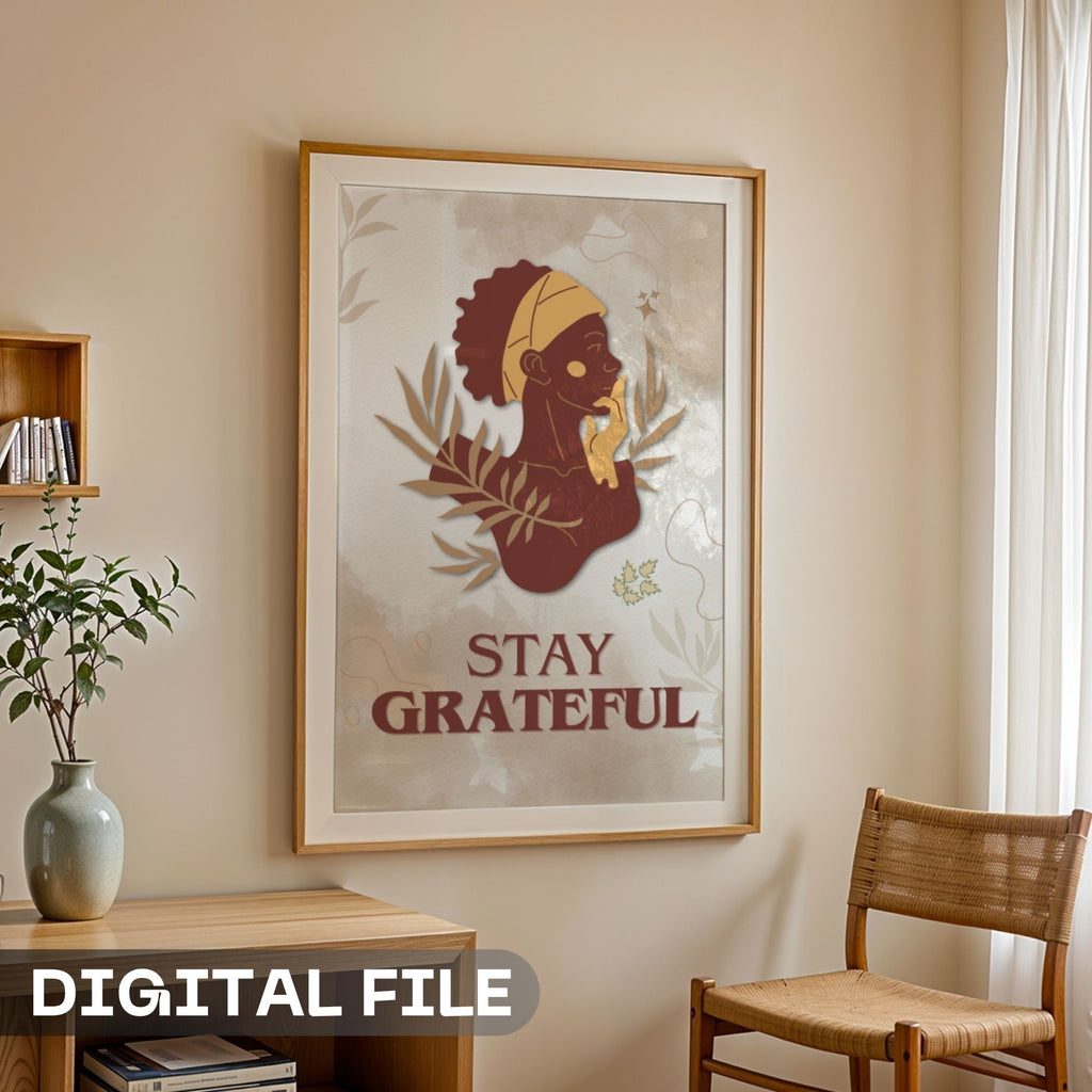 Stay Grateful - African American Gratitude Wall Art | Botanical Portrait Poster