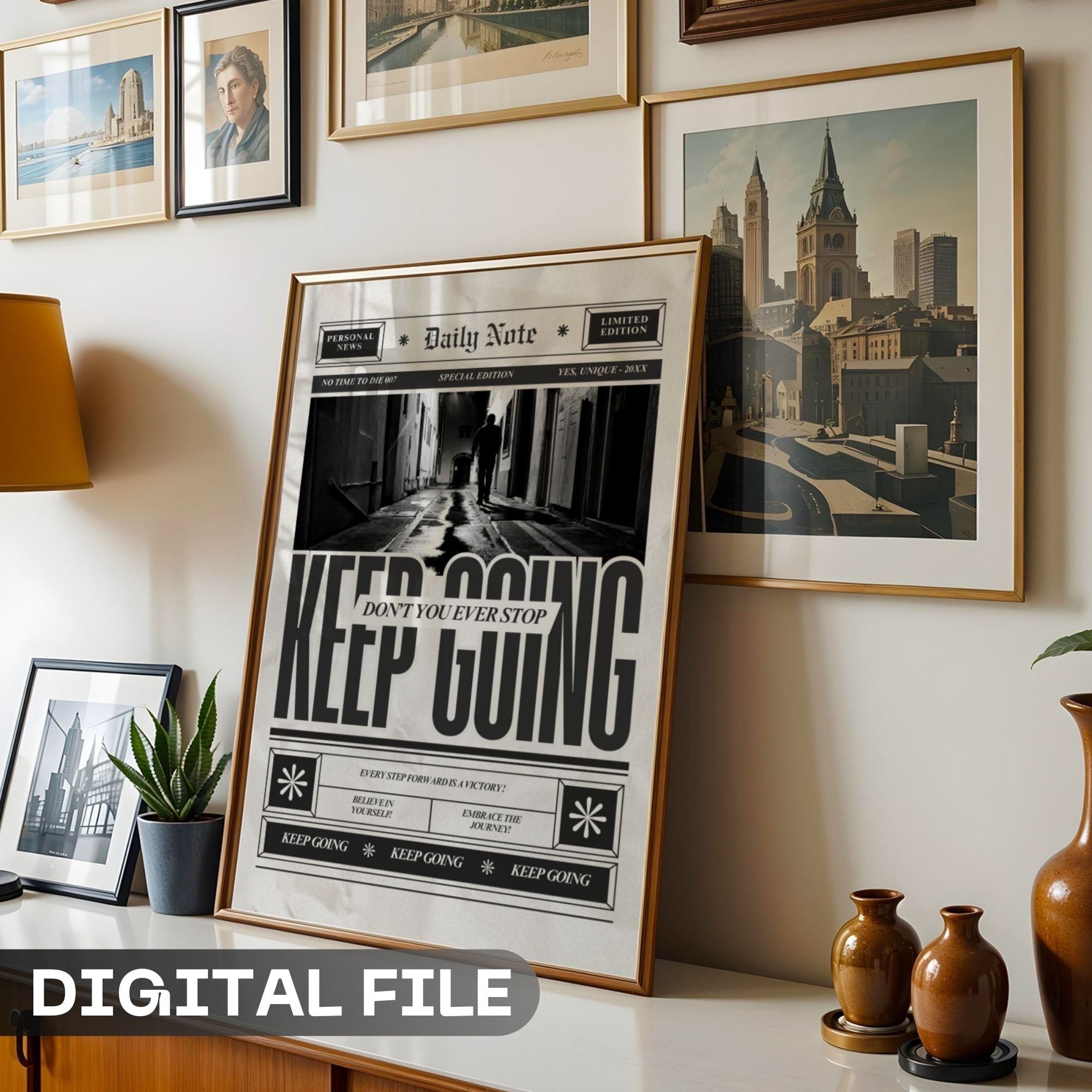 Keep Going - Don't You Ever Stop Motivational Wall Art