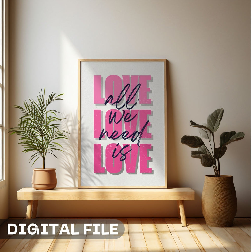 All We Need Is Love - Bold Pink Typography Wall Art | Modern Love Statement Poster
