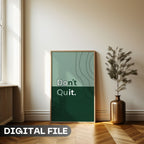 Don't Quit Motivational Wall Art
