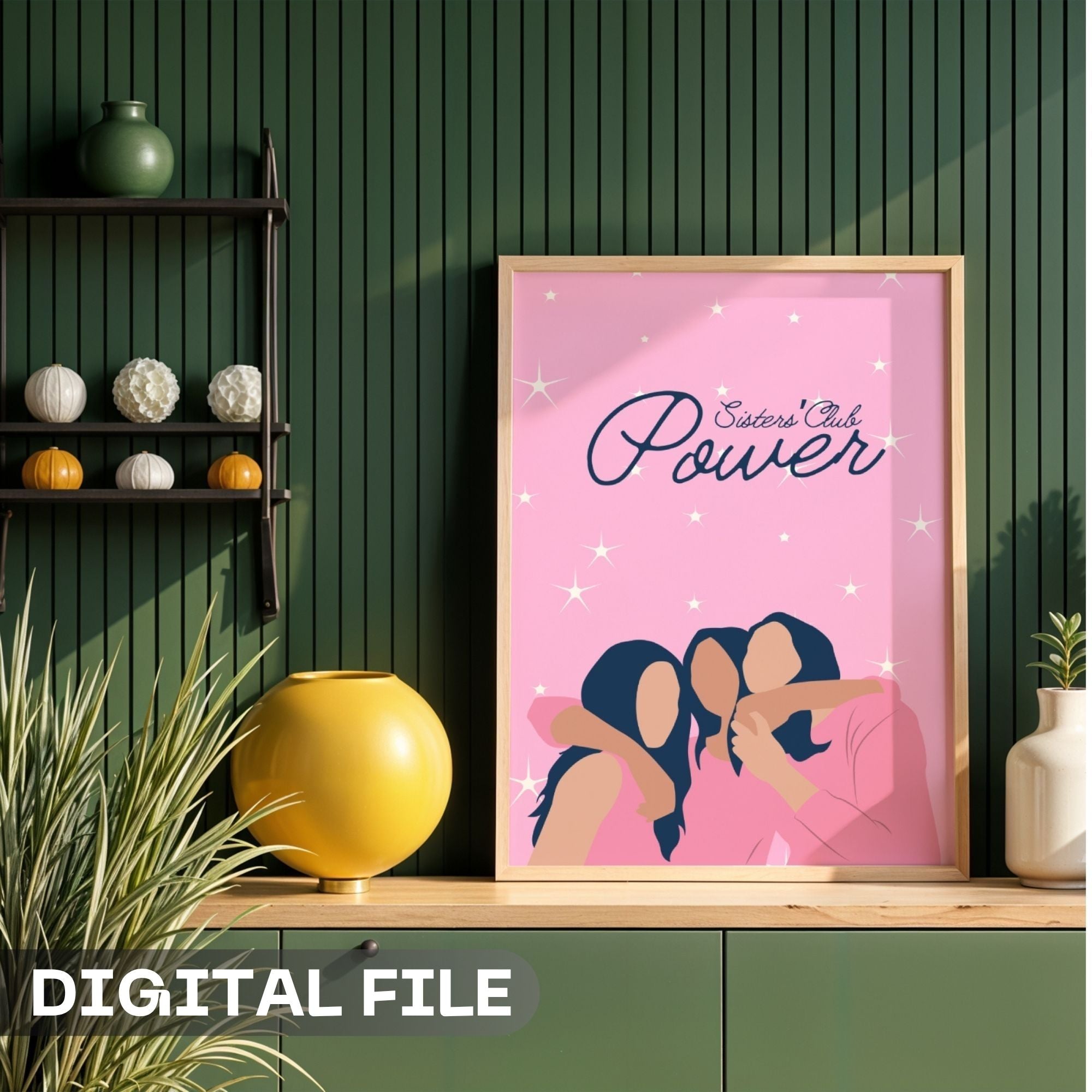 Sisters Club Power - Feminine Sisterhood Wall Art