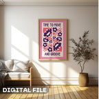 Time To Move And Groove - Retro Floral Dance Wall Art Print | Playful Typography Poster