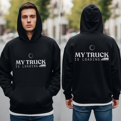 My Truck Is Loading - Funny Trucker Patience Statement Artwork