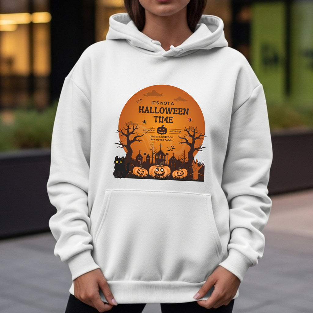 It's Not A Halloween Time Anytime - Year-Round Spooky Spirit Celebration Declaration Artwork