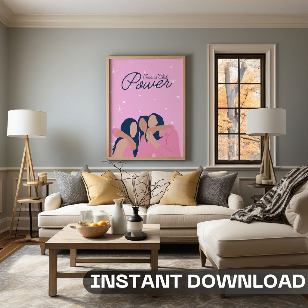 Sisters Club Power - Feminine Sisterhood Wall Art