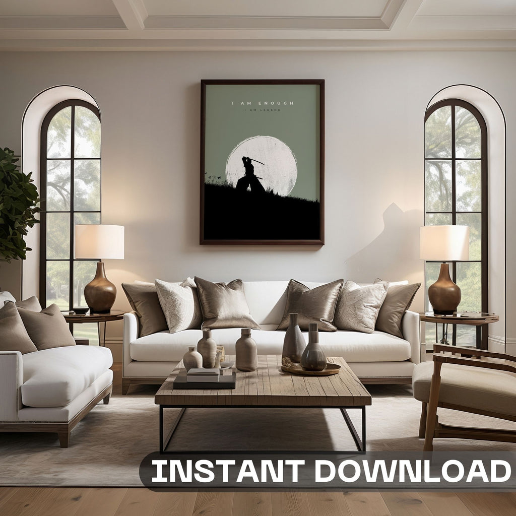 I Am Enough, I Am Legend - Samurai Silhouette Motivational Wall Art