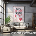 Life Better With Love - Romantic Typography Wall Art | Love Message Poster