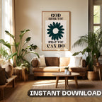 God Gives You What You Can Do - Faith Empowerment Wall Art