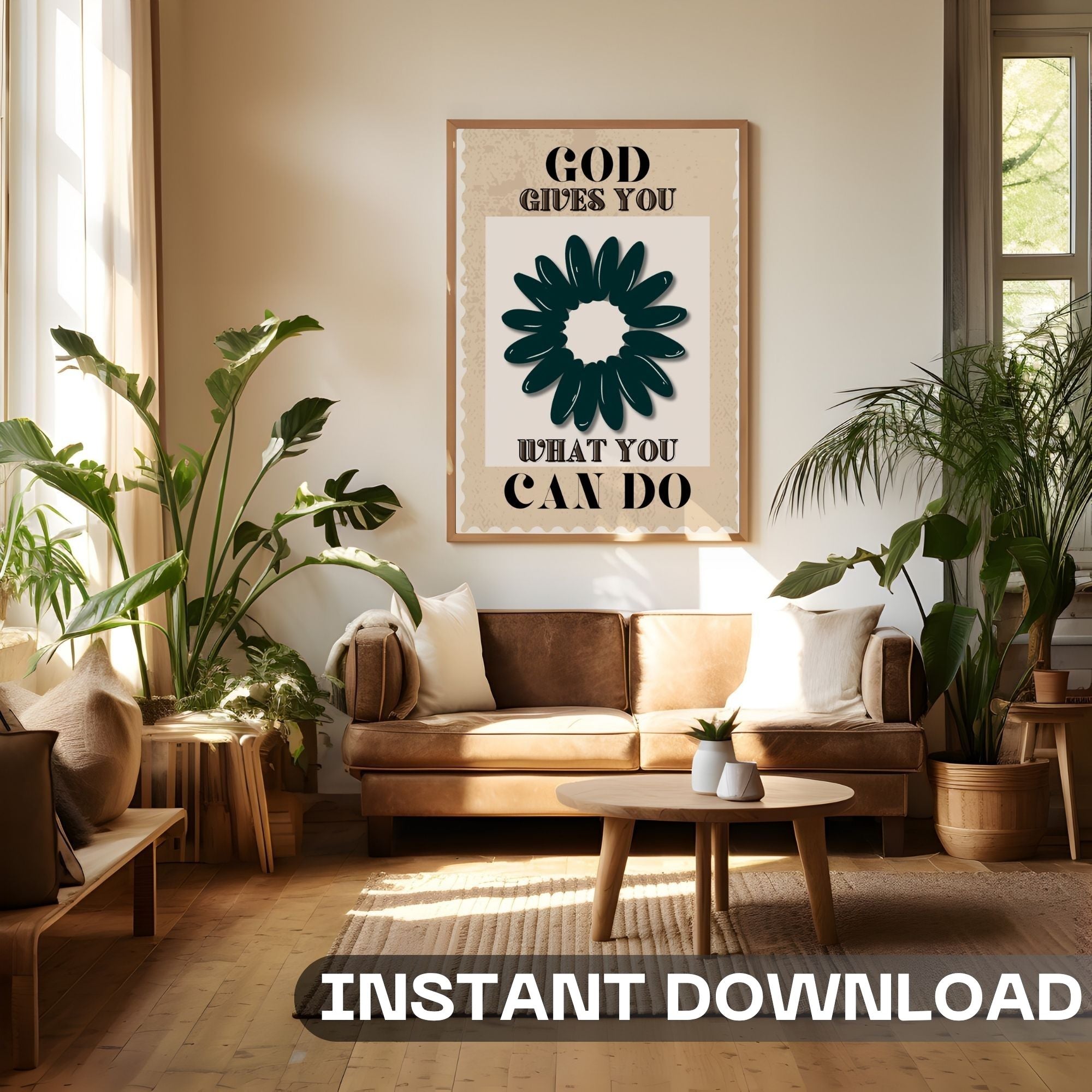 God Gives You What You Can Do - Faith Empowerment Wall Art