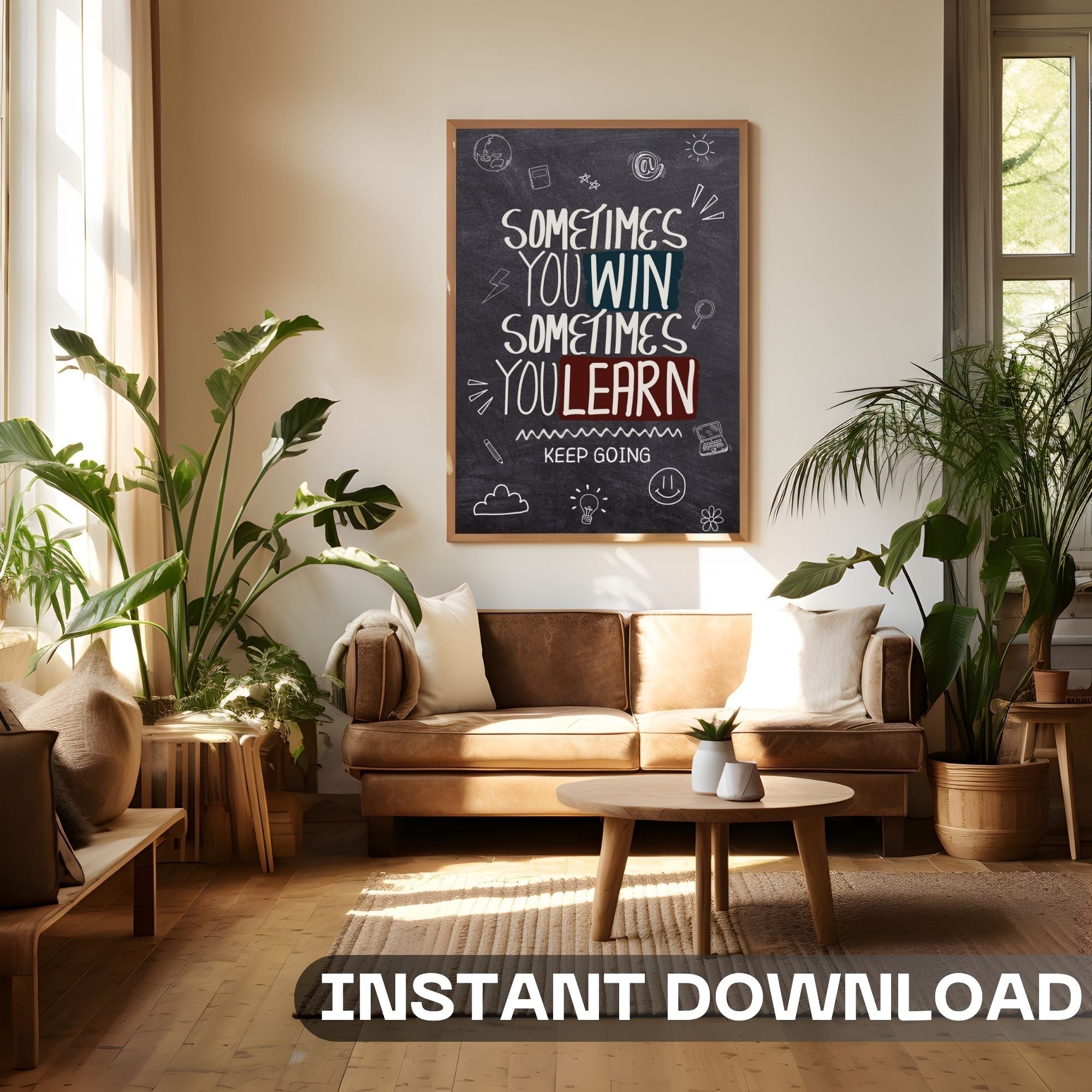 Sometimes You Win Sometimes You Learn - Keep Going Wall Art