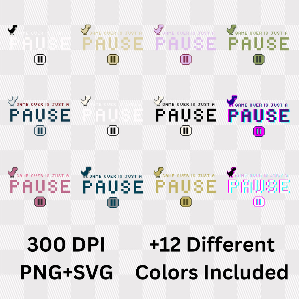 Game Over Is Just A Pause - Retro Gaming Motivational Statement Artwork