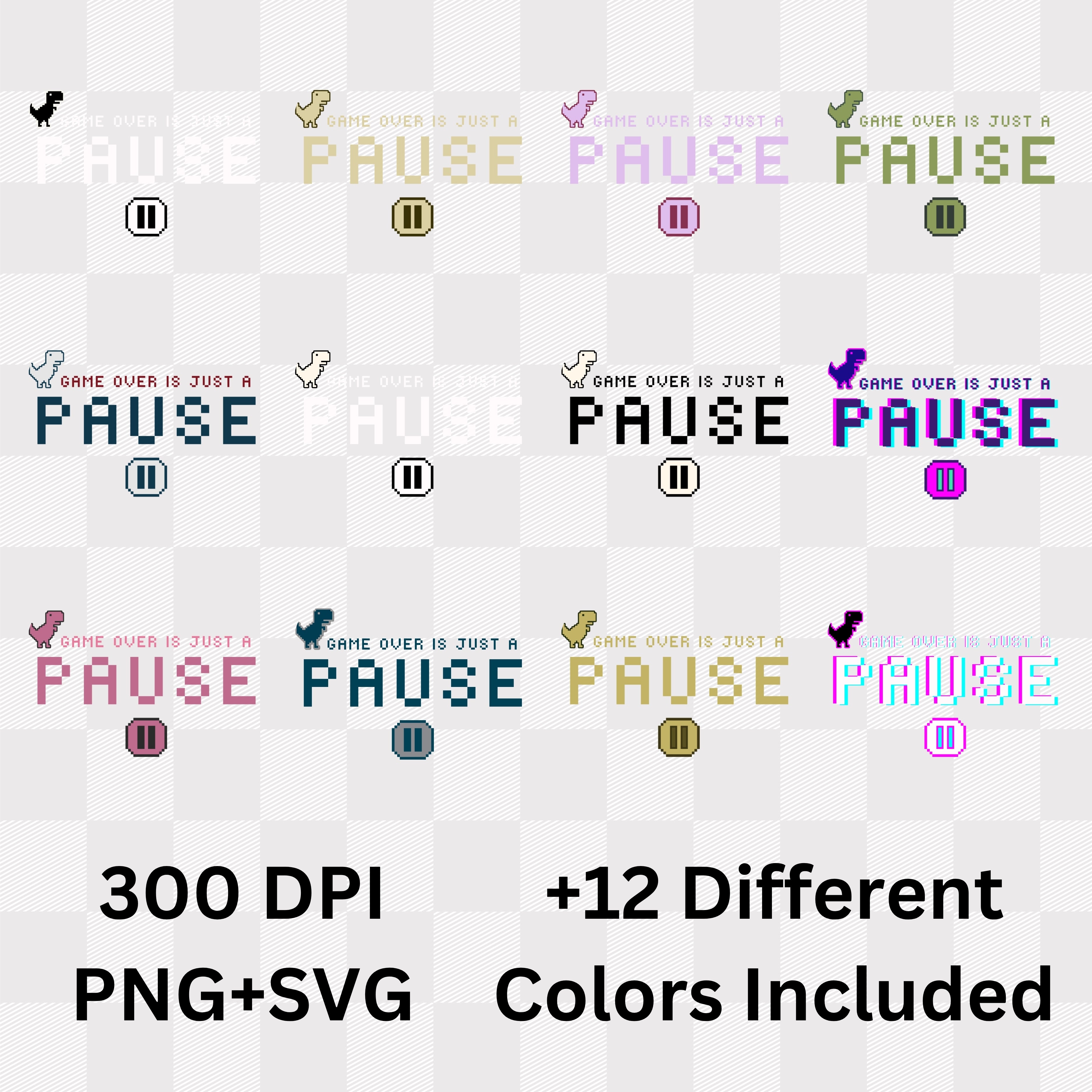 Game Over Is Just A Pause - Retro Gaming Motivational Statement Artwork