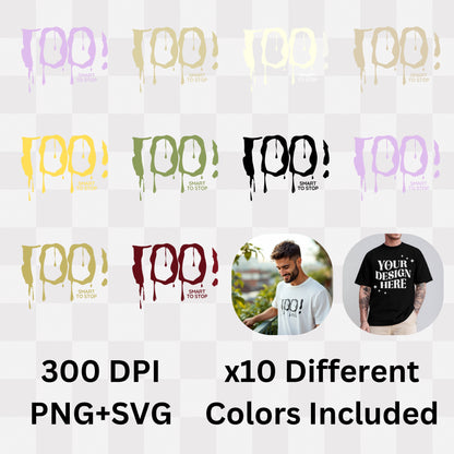 Too Smart To Stop - Horror Dripping Statement Artwork