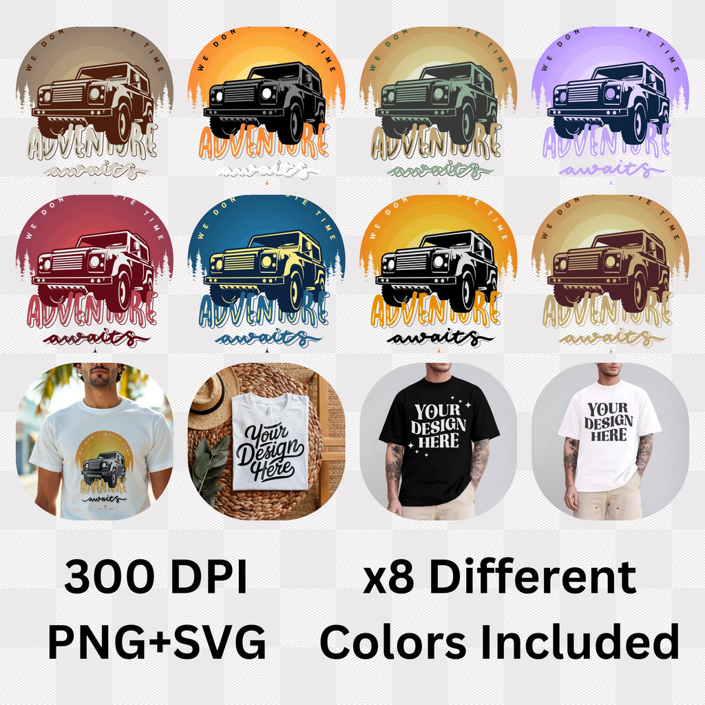 We Don't Waste Time Adventure Awaits - Off-Road Sunset Statement Artwork