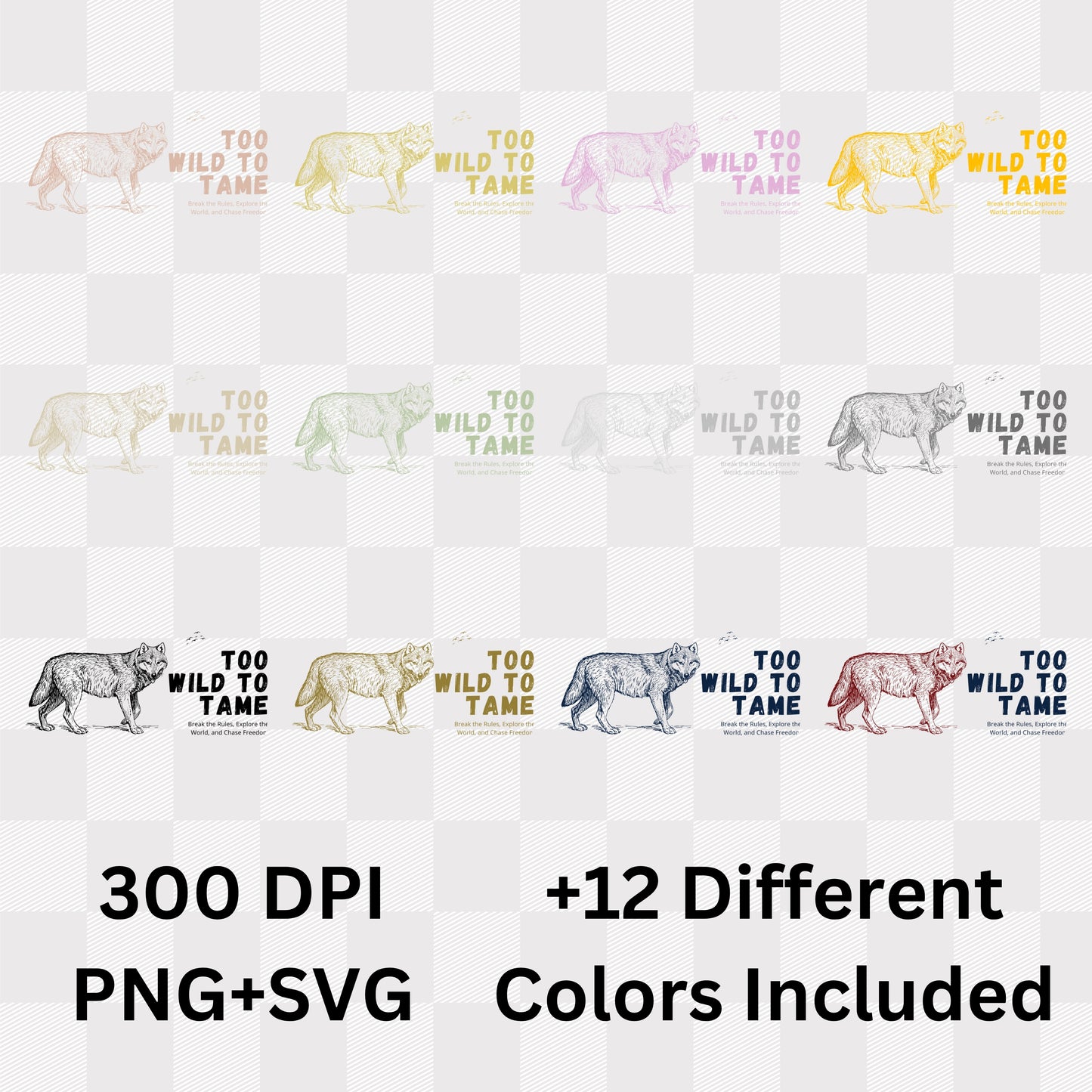 Too Wild To Tame - Wolf Freedom Philosophy Statement Artwork