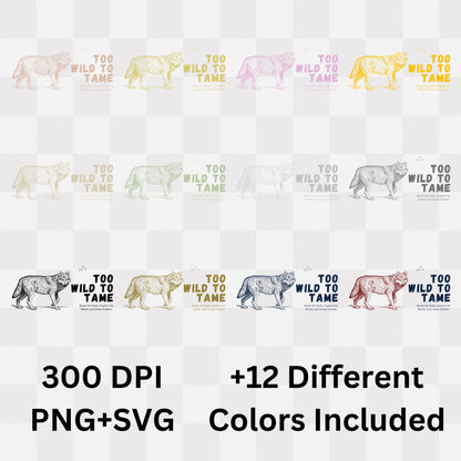 Too Wild To Tame - Wolf Freedom Philosophy Statement Artwork